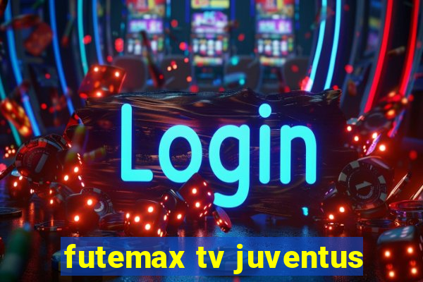 futemax tv juventus